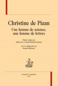 Christine de Pizan: Une femme de science, une femme de lettres