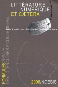 Formules, N° 10 : Littérature numérique et caetera