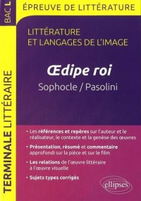 Littérature Langages de l'Image Oedipe Roi Sophocle et Pasolini Terminale L Bac 2016-2017