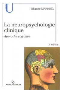 La neuropsychologie clinique : Approche cognitive