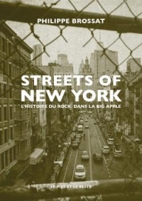 Streets of New-York - L’histoire du rock dans la Big Apple