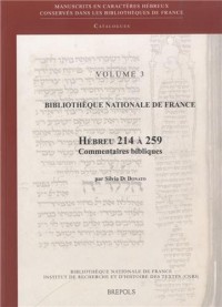 Bibliothèque nationale de France : Volume 3 - Hébreu 214-259 : Manuscrits de la bible hébraïque