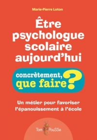 Etre psychologue scolaire aujourd'hui