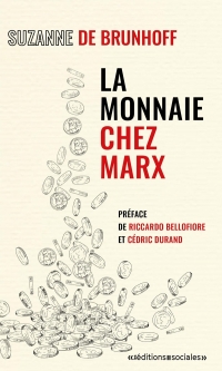 La Monnaie chez Marx