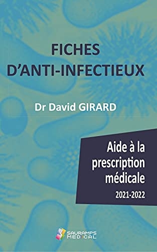 FICHES D ANTI-INFECTIEUX- AIDE A LA PRESCRIPTION MEDICALE 2021-2022