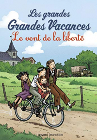 Les grandes grandes vacances, Tome 04 : Le vent de la liberté