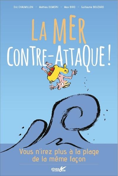 La mer contre-attaque !