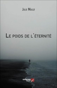 Le poids de l'éternité