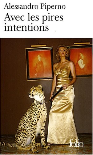 Avec les pires intentions