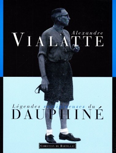 Légendes vertigineuses du Dauphiné