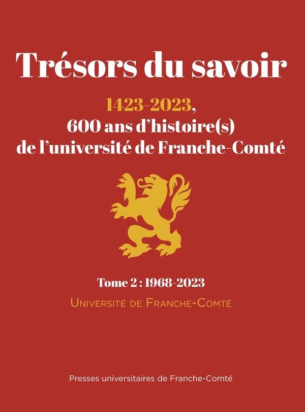 Tresors du savoir, 600 ans d'histoire(s) de l'université de Franche-Comté: Tome 2, 1968