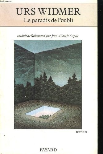 Le paradis de l'oubli : Récit