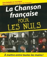 La chanson française  pour les nuls