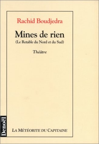 Mines de rien : le retable du nord et du sud : théâtre
