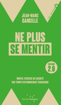 Ne plus se mentir 2.0