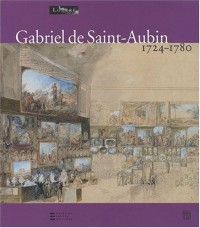 Gabriel de Saint-Aubin : 1724-1780