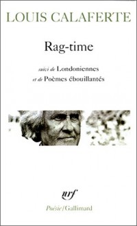 Rag-time / Londoniennes /Poèmes ébouillantés