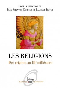 Les religions. Des origines au IIIe millénaire