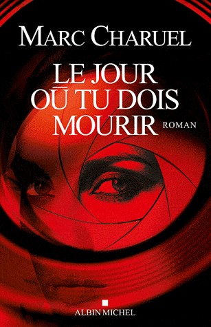 Le Jour où tu dois mourir