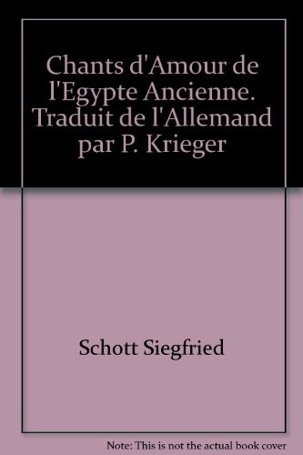 Les Chants d'amour de l'Egypte ancienne