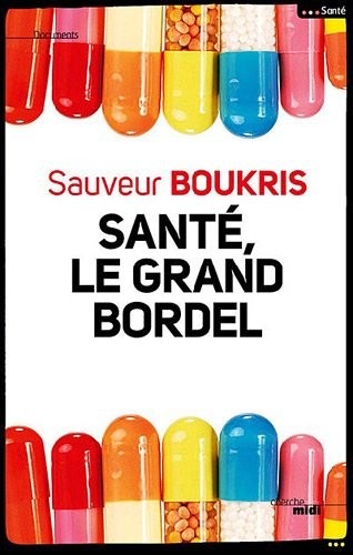 Santé, le grand bordel