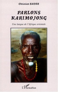 Parlons karimojong : Une langue de l'Afrique orientale