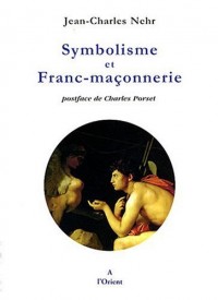 Symbolisme et Franc-Maçonnerie
