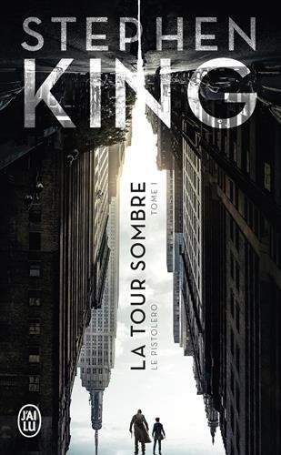 La Tour Sombre, Tome 1 : Le Pistolero : Suivi de Les petites soeurs d'Elurie