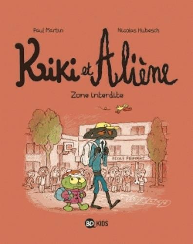 Kiki et Aliène, Tome 05: Zone interdite
