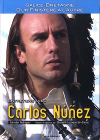 Galice-Bretagne, d'un Finistère à l'Autre : Entretiens avec Carlos Nuñez