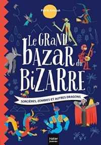 Le Grand Bazar du Bizarre