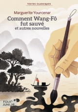 Comment Wang-Fo fut sauvé et autres nouvelles [Poche]