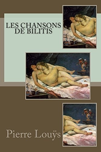 Les chansons de Bilitis [9781497497368]