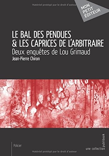 Le Bal des pendues & Les Caprices de l'arbitraire