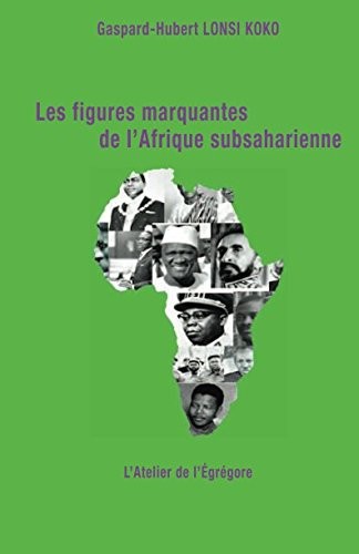 Les figures marquantes de l'Afrique subsaharienne