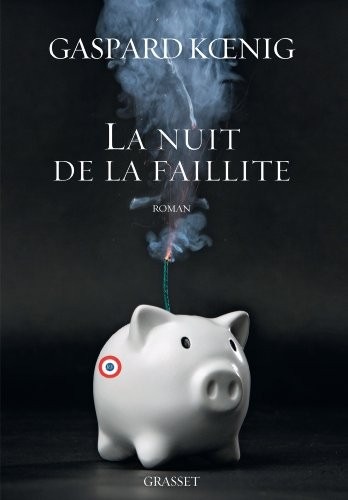 La nuit de la faillite: roman