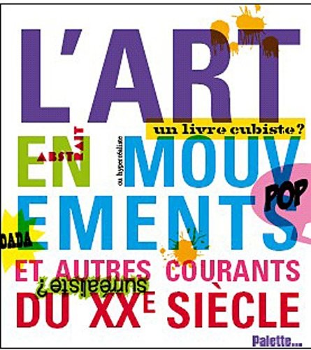 L'art en mouvements et autres courants du XXe siècle