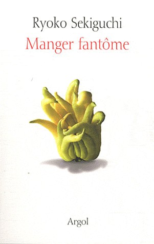 Manger fantôme : Manuel pratique de l'alimentation vaporeuse