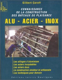 Connaissance de la construction des bateaux de plaisance, HS numéro 16 : Alu - Acier - Inox