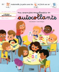 Ma Première Encyclopédie en Autocollants : l'Ecole Maternelle - Dès 4 ans