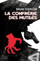 La confrérie des mutilés [Poche]