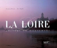 La Loire, Paysage en Mouvement