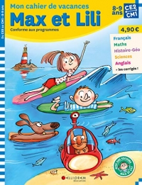 Mon cahier de vacances Max et Lili CE2-CM1