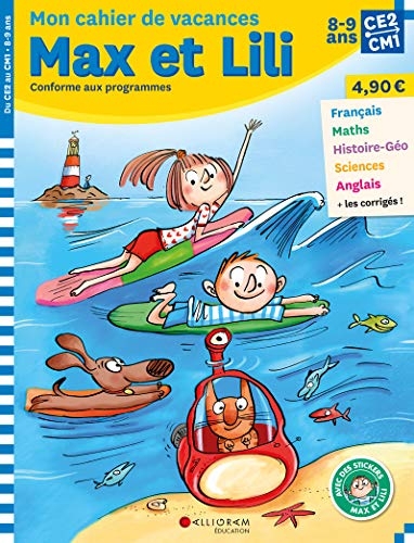 Mon cahier de vacances Max et Lili CE2-CM1