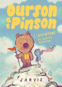 Ourson et Pinson - Tome 3 - L'aventure et autres histoires
