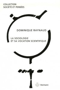 La sociologie et sa vocation scientifique