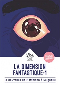 La dimension fantastique (Tome 1-13 nouvelles de Hoffmann à Seignolle)