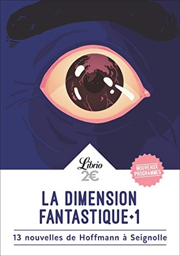 La dimension fantastique (Tome 1 : 13 nouvelles de Hoffmann à Seignolle)