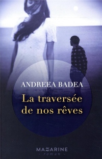 La traversée de nos rêves