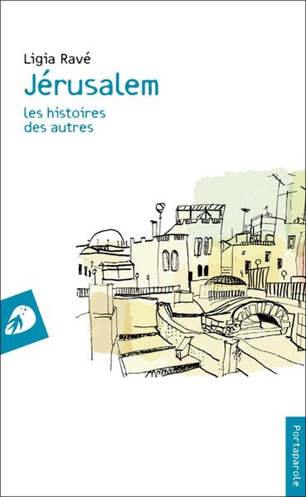 Jérusalem: Les histoires des autres